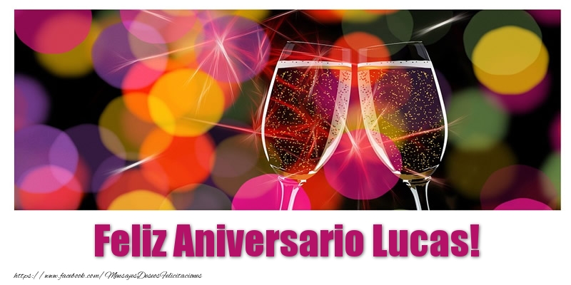 Felicitaciones de aniversario - Feliz Aniversario Lucas!