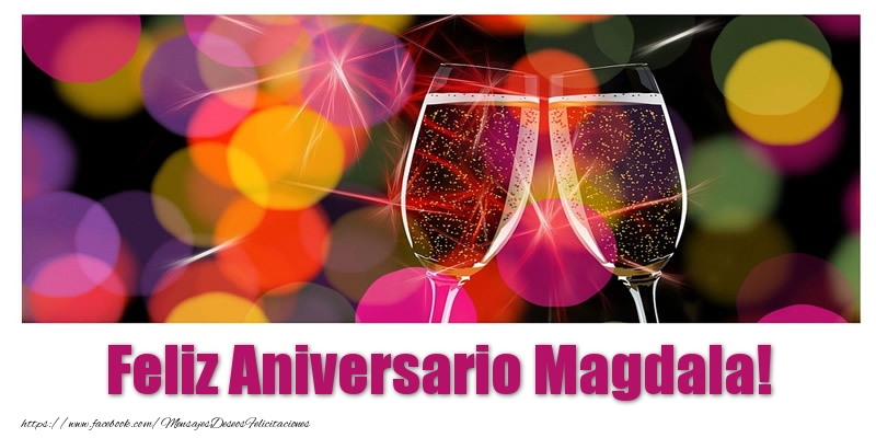 Felicitaciones de aniversario - Feliz Aniversario Magdala!
