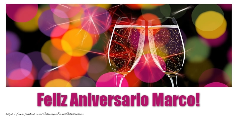 Felicitaciones de aniversario - Feliz Aniversario Marco!