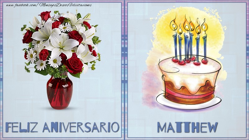 Felicitaciones de aniversario - Feliz aniversario Matthew