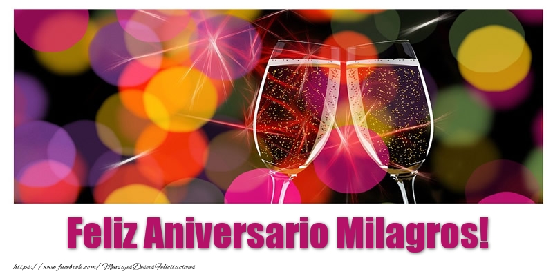 Felicitaciones de aniversario - Feliz Aniversario Milagros!