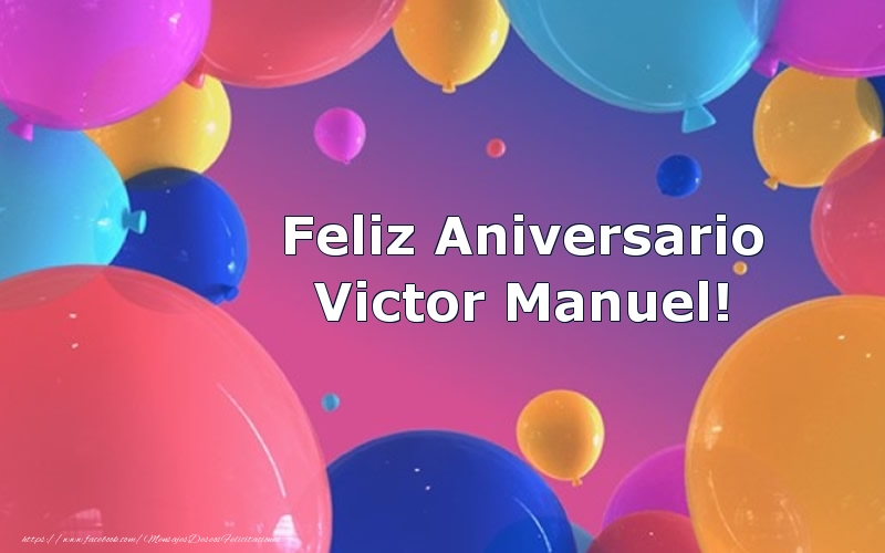 Felicitaciones de aniversario - Feliz Aniversario Victor Manuel!