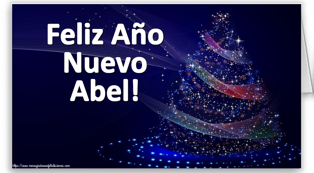 Felicitaciones de Año Nuevo - Feliz Año Nuevo Abel!