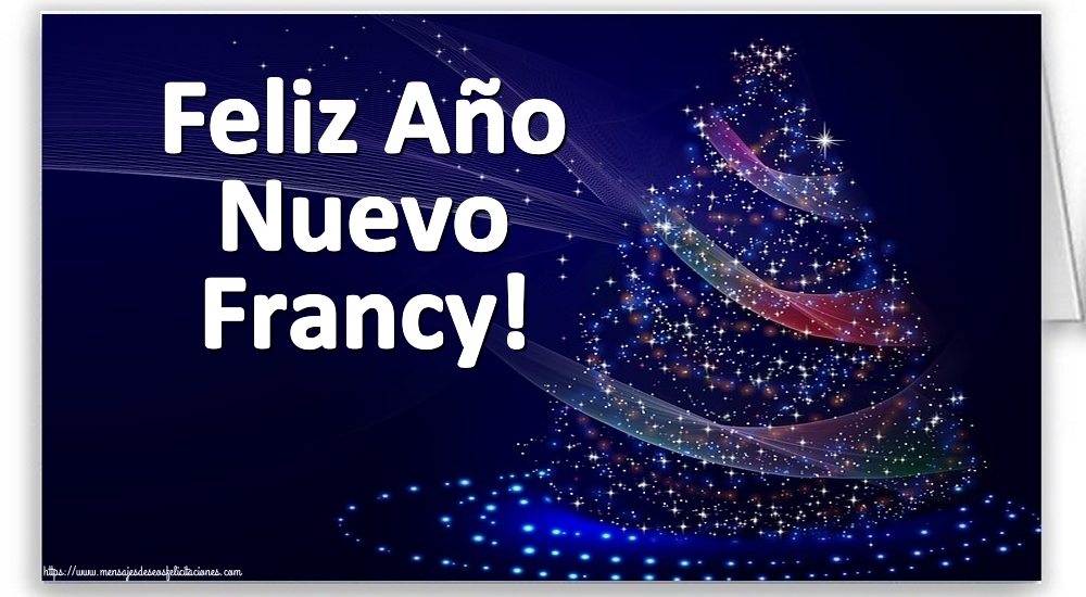 Felicitaciones de Año Nuevo - Feliz Año Nuevo Francy!