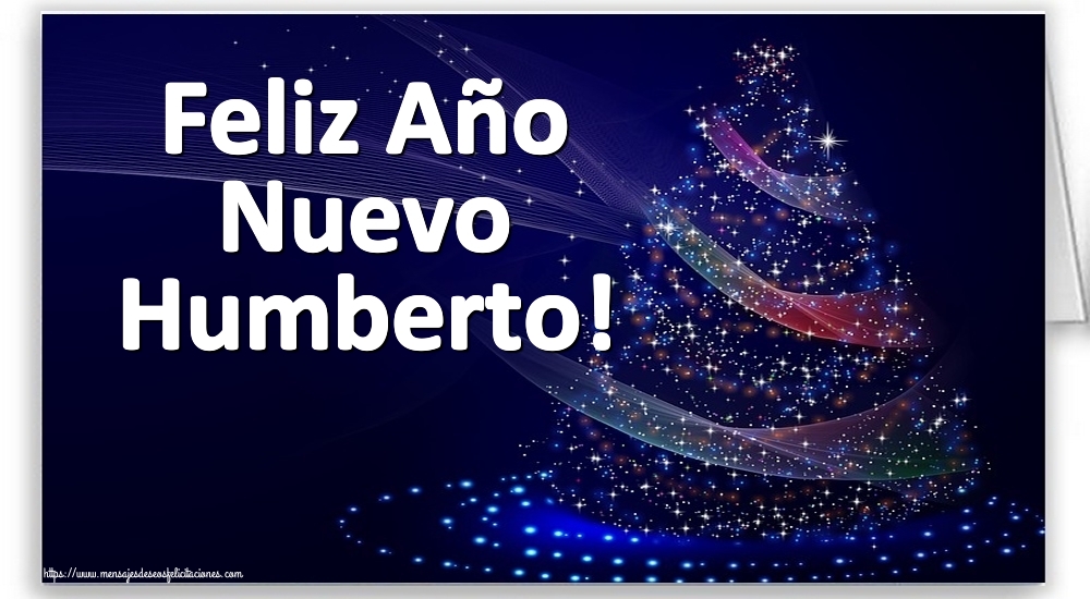 Felicitaciones de Año Nuevo - Feliz Año Nuevo Humberto!