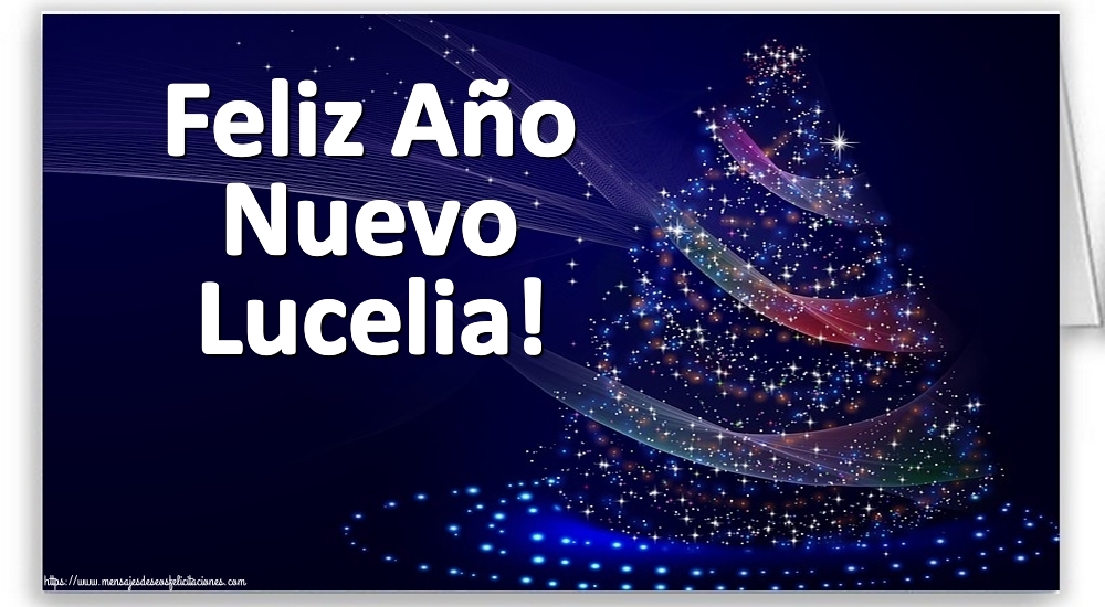 Felicitaciones de Año Nuevo - Feliz Año Nuevo Lucelia!