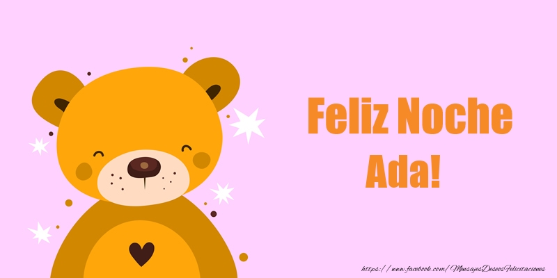 Felicitaciones de buenas noches - Feliz Noche Ada!