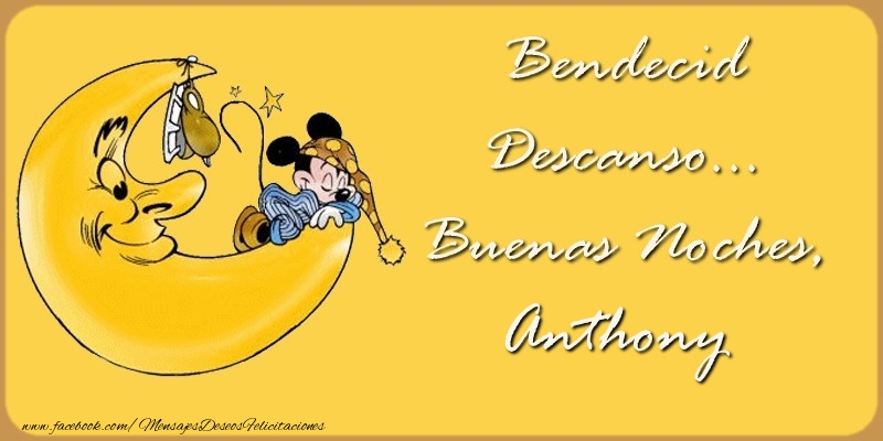 Felicitaciones de buenas noches - Bendecido Descanso... Buenas Noches, Anthony