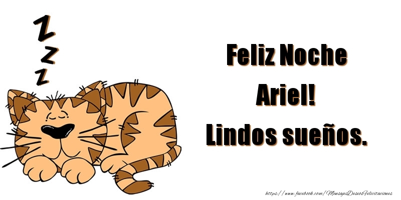 Felicitaciones de buenas noches - Feliz Noche Ariel! Lindos sueños.