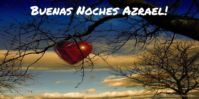 Felicitaciones de buenas noches - Buenas Noches Azrael!