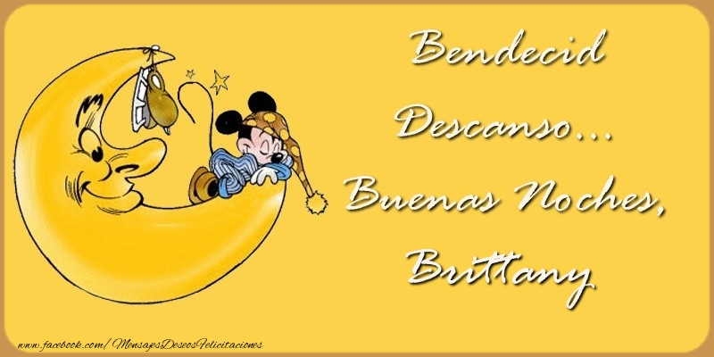 Felicitaciones de buenas noches - Bendecido Descanso... Buenas Noches, Brittany