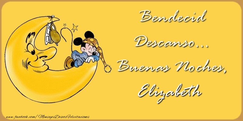 Felicitaciones de buenas noches - Bendecido Descanso... Buenas Noches, Elizabeth