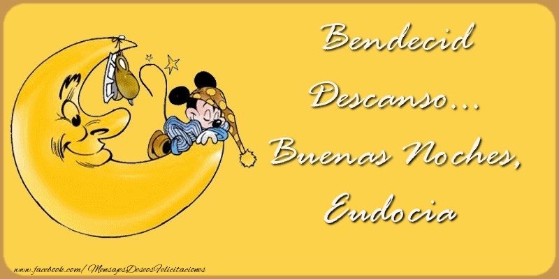 Felicitaciones de buenas noches - Bendecido Descanso... Buenas Noches, Eudocia