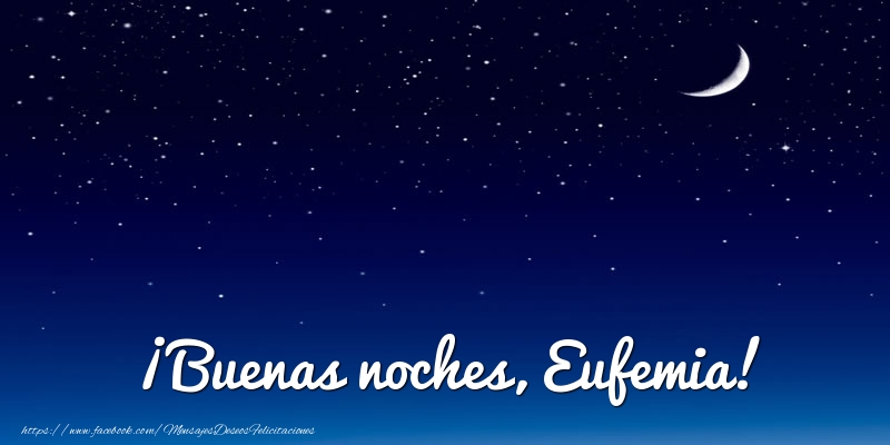Felicitaciones de buenas noches - ¡Buenas noches, Eufemia!