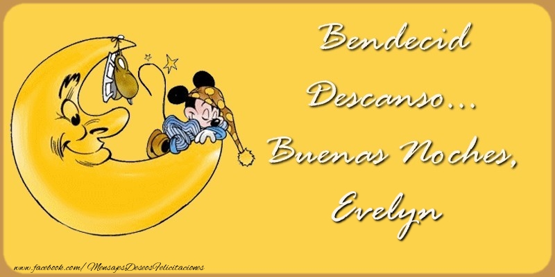 Felicitaciones de buenas noches - Bendecido Descanso... Buenas Noches, Evelyn