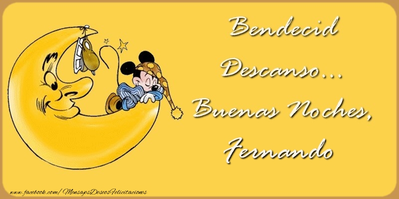 Felicitaciones de buenas noches - Bendecido Descanso... Buenas Noches, Fernando