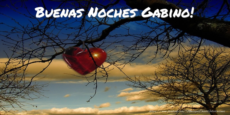 Felicitaciones de buenas noches - Buenas Noches Gabino!