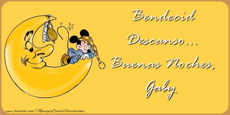 Felicitaciones de buenas noches - Bendecido Descanso... Buenas Noches, Gaby