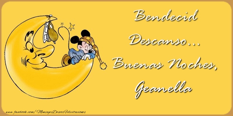 Felicitaciones de buenas noches - Bendecido Descanso... Buenas Noches, Geanella