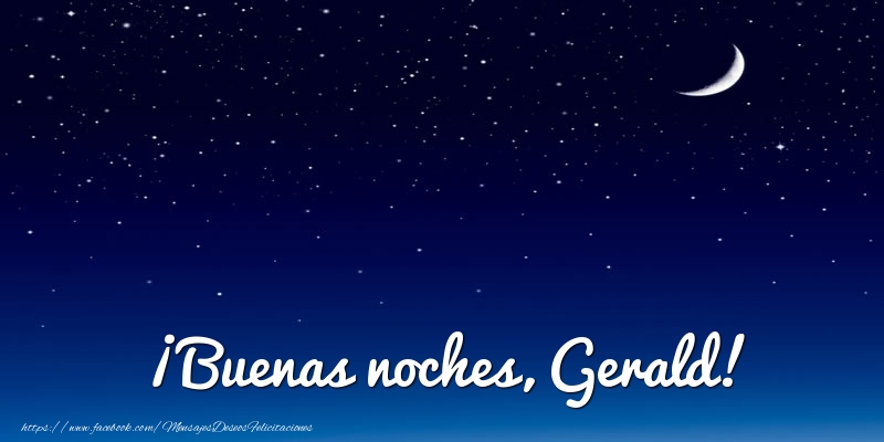 Felicitaciones de buenas noches - Luna | ¡Buenas noches, Gerald!