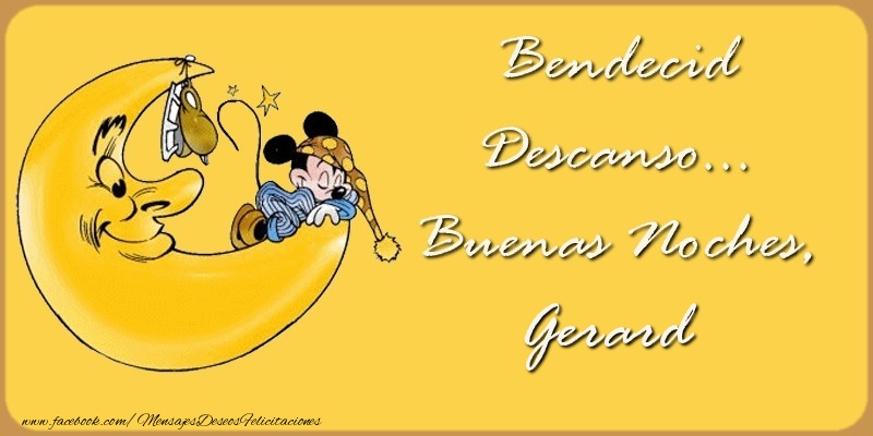 Felicitaciones de buenas noches - Bendecido Descanso... Buenas Noches, Gerard