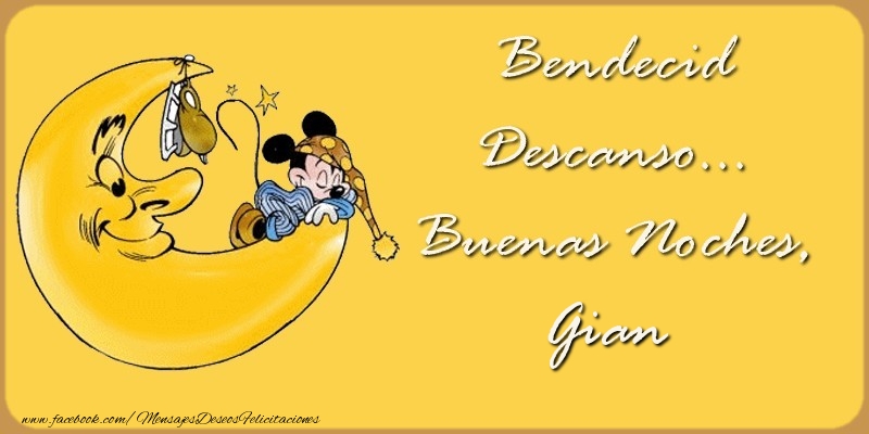 Felicitaciones de buenas noches - Bendecido Descanso... Buenas Noches, Gian
