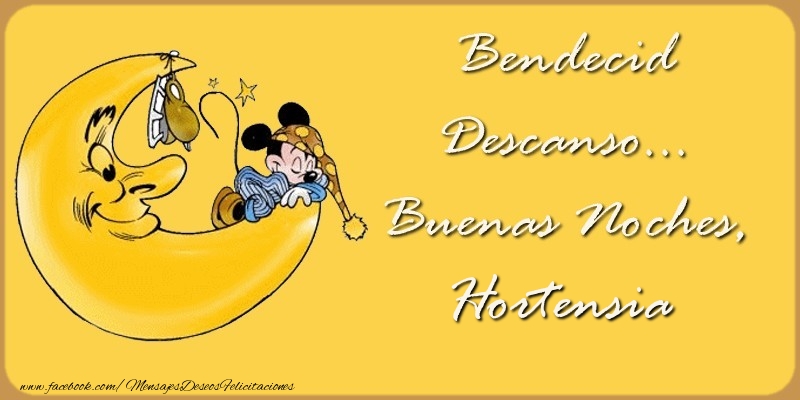 Felicitaciones de buenas noches - Bendecido Descanso... Buenas Noches, Hortensia