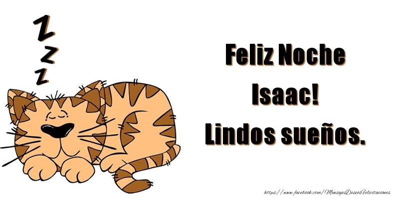 Felicitaciones de buenas noches - Feliz Noche Isaac! Lindos sueños.
