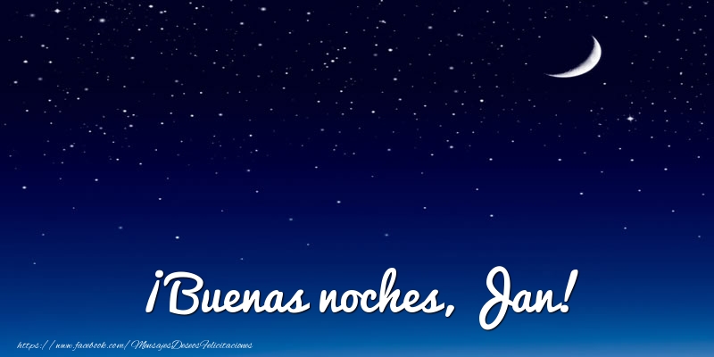 Felicitaciones de buenas noches - ¡Buenas noches, Jan!