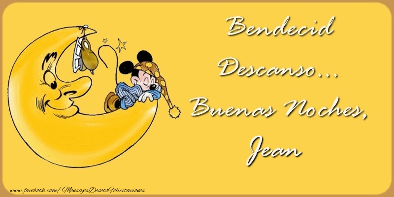 Felicitaciones de buenas noches - Bendecido Descanso... Buenas Noches, Jean