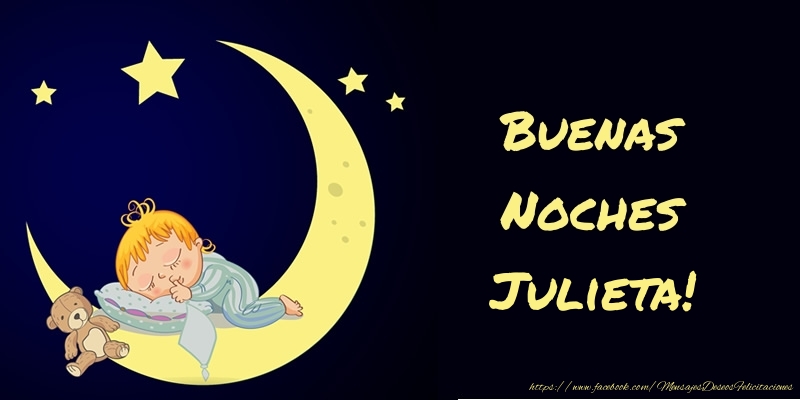 Felicitaciones de buenas noches - Buenas Noches Julieta!
