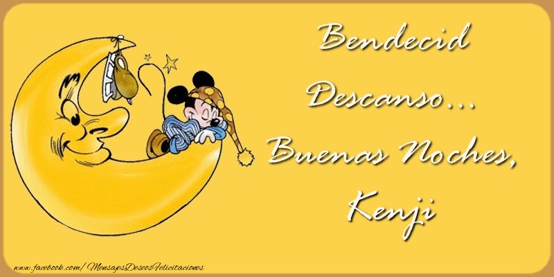 Felicitaciones de buenas noches - Bendecido Descanso... Buenas Noches, Kenji