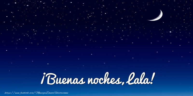 Felicitaciones de buenas noches - Luna | ¡Buenas noches, Lala!