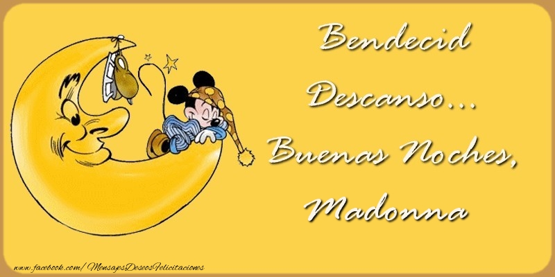 Felicitaciones de buenas noches - Bendecido Descanso... Buenas Noches, Madonna