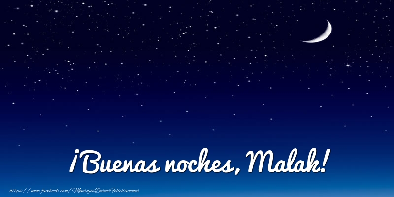 Felicitaciones de buenas noches - ¡Buenas noches, Malak!