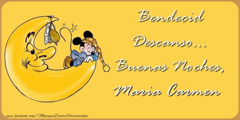Felicitaciones de buenas noches - Bendecido Descanso... Buenas Noches, Maria Carmen