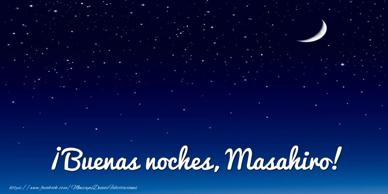 Felicitaciones de buenas noches - Luna | ¡Buenas noches, Masahiro!