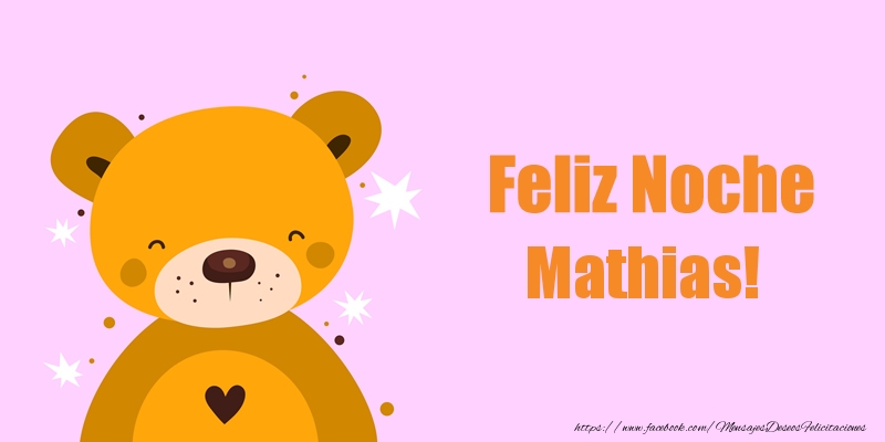 Felicitaciones de buenas noches - Feliz Noche Mathias!