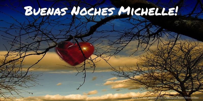 Felicitaciones de buenas noches - Corazón | Buenas Noches Michelle!