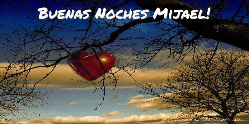Felicitaciones de buenas noches - Buenas Noches Mijael!