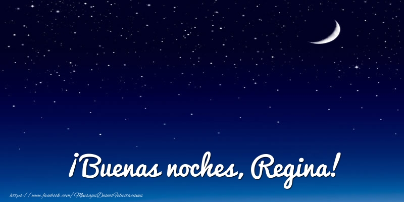 Felicitaciones de buenas noches - ¡Buenas noches, Regina!