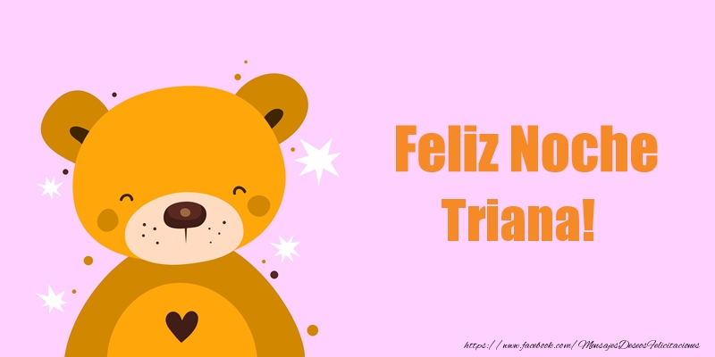 Felicitaciones de buenas noches - Feliz Noche Triana!
