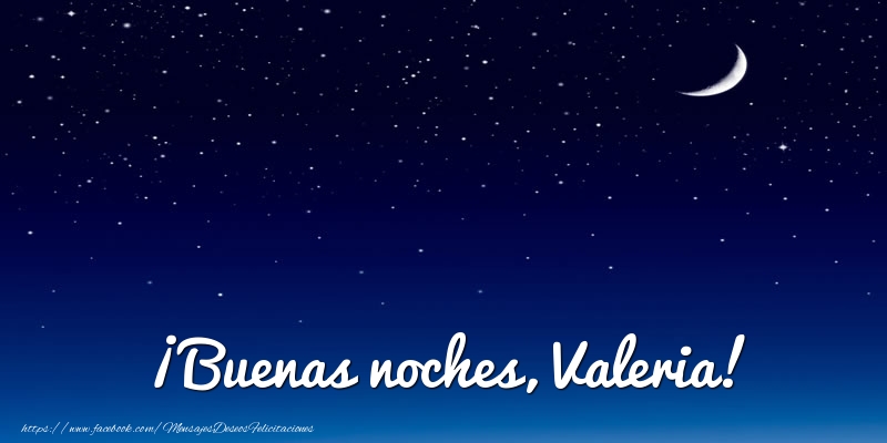 Felicitaciones de buenas noches - ¡Buenas noches, Valeria!