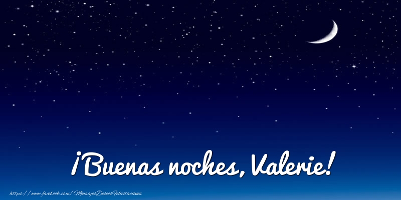 Felicitaciones de buenas noches - ¡Buenas noches, Valerie!