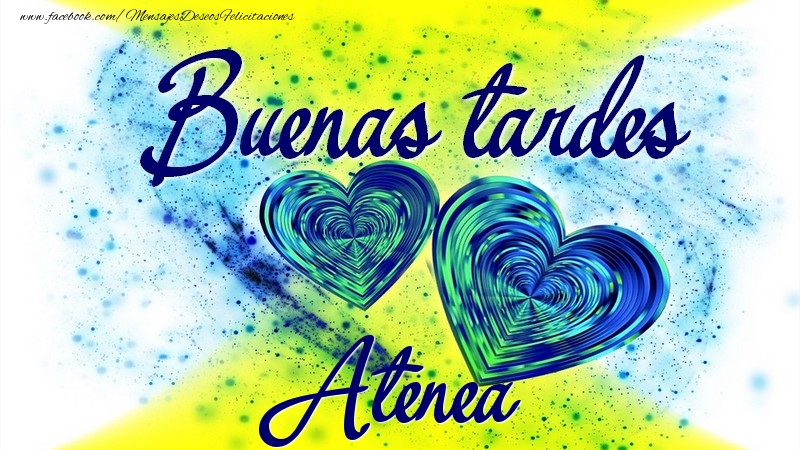 Felicitaciones de buenas tardes - Buenas tardes, Atenea