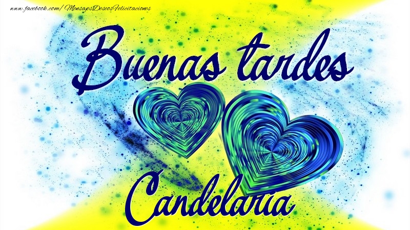 Felicitaciones de buenas tardes - Buenas tardes, Candelaria