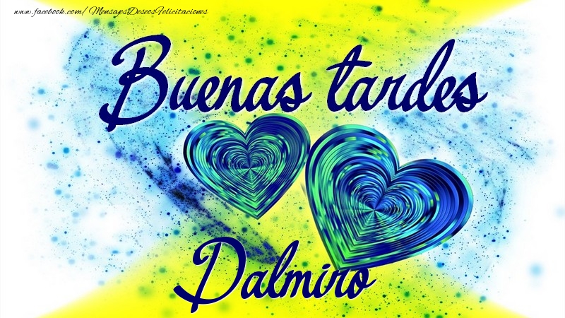 Felicitaciones de buenas tardes - Buenas tardes, Dalmiro
