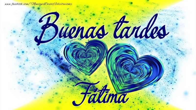 Felicitaciones de buenas tardes - Buenas tardes, Fátima