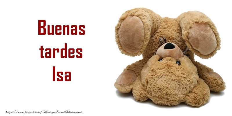Felicitaciones de buenas tardes - Osos | Buenas tardes Isa