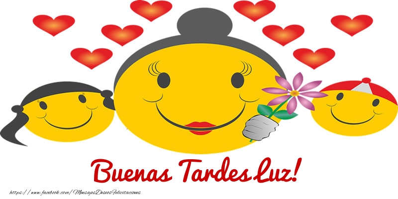 Felicitaciones de buenas tardes - Buenas Tardes Luz!